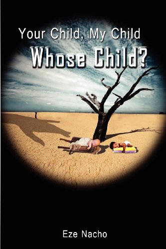 Your Child, My Child, Whose Child?