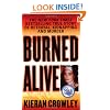 Burned Alive: A Shocking True Story of Betrayal, Kidnapping, and Murder (St. Martin's True Crime Library)