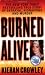 Burned Alive: A Shocking True Story of Betrayal, Kidnapping, and Murder (St. Martin's True Crime Library)