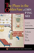 The Plum in the Golden Vase or, Chin P'ing Mei: Volume Two: The Rivals