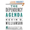 The Dependency Agenda (Encounter Broadsides)
