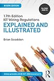 17th edition IET wiring regulations : explained and illustrated