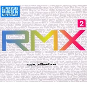 Sampler - RMX 2 (Superstars remixed by Superstars) curated by Blank & Jones