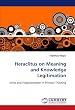 Heraclitus on Meaning and Knowledge Legitimation: Unity and Fragmentation in Primary Thinking