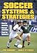 Soccer Systems and Strategies