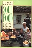 Soul Food : Classic Cuisine from the Deep South