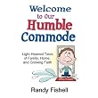 Welcome to Our Humble Commode ~ Randy Fishell