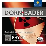 Dorn / Bader Physik - Interaktiv - Radioaktivit&auml;t und Kernenergie - CD-ROM - Schroedel