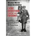 L'Etat sovi�tique contre les paysans : Rapports secrets de la police politique (Tcheka, GPU, NKVD) 1918-1939