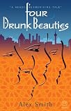 Four Drunk Beauties