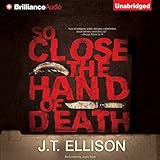 so close the hand of death