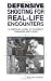 Defensive Shooting for Real-Life Encounters: A Critical Look at Current Training Methods