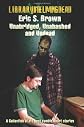 "Unabridged, Unabashed & Undead": The Best Zombie Short Stories by Eric S. Brown