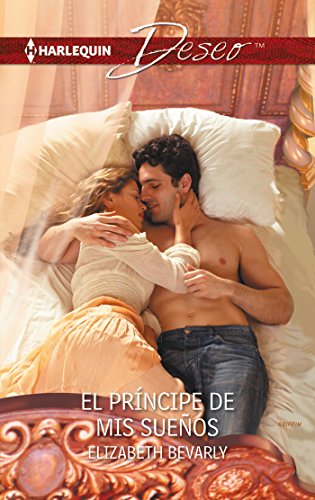 El príncipe de mis sueños (Deseo) (Spanish Edition)