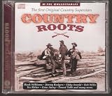 Country Roots "The First Original Country Superstars"