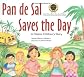 Pan de Sal Saves the Day