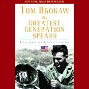 The Greatest Generation Speaks: Letters and Reflections | [Tom Brokaw]