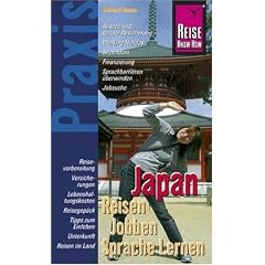 Japan - Reisen, Jobben, Sprache Lernen. Praxis-Ratgeber