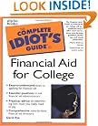 Complete Idiot's Guide to Financial Aid for College