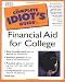 Complete Idiot's Guide to Financial Aid for College