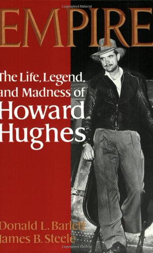empire the life legend and madness of howard hughes