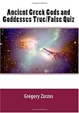 Ancient Greek Gods and Goddesses True/False Quiz