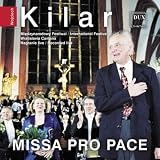 Kilar: Missa Pro Pace