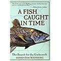 A Fish Caught in Time (The Search for the Coelacanth) (Paperback)