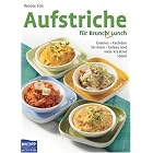 Aufstriche f�r Brunch and Lunch by Renate Stix
