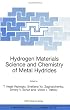 Hydrogen Materials Science and Chemistry of Metal Hydrides (NATO Science Series II: Mathematics, Physics and Chemistry)