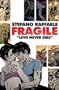 Fragile