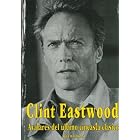 Clint Eastwood: Avatares Del Ultimo Cineasta Clasico by  Quim Casas