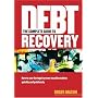 The Complete Guide to Debt Recovery