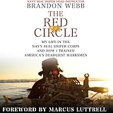 The Red Circle: My Life in the Navy SEAL Sniper Corps and How I Trained America's Deadliest Marksmen