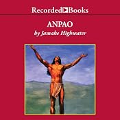 Anpao: An American Indian Odyssey | [Jamake Highwater]