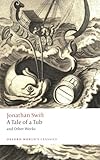 A Tale of a Tub and Other Works (Oxford World's Classics)