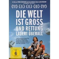 Die Welt ist gro� und Rettung lauert �berall