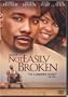 Not Easily Broken