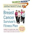 The Breast Cancer Survivor's Fitness Plan (Harvard Medical School Guides) by  Carolyn M. Kaelin, Francesca Coltrera, Josie Gardiner, and Joy Prouty