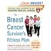 The Breast Cancer Survivor's Fitness Plan (Harvard Medical School Guides)