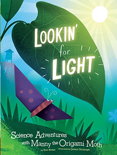 Lookin' for Light (Origami Science Adventures)