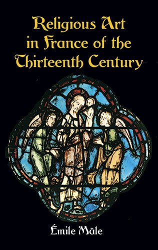 religious art in france of the thirteenth century dover fine art history of art