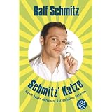 Schmitz' Katze: Hunde haben Herrchen, Katzen haben Personalvon "Ralf Schmitz"