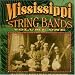 Mississippi String Bands, Vol. 1