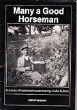 Many a good horseman : a survey of traditional music making in Mid Suffolk