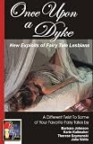 Once Upon a Dyke: New Exploits of Fairy Tale Lesbians