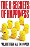 The 8 secrets of happiness