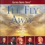 I'll Fly Away (I'll Fly Away Version)