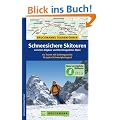 Schneesichere Skitouren zwischen Allg�uer und Kitzb�heler Alpen: 60 Touren mit Schneegarantie f�r jeden Schwierigkeitsgrad