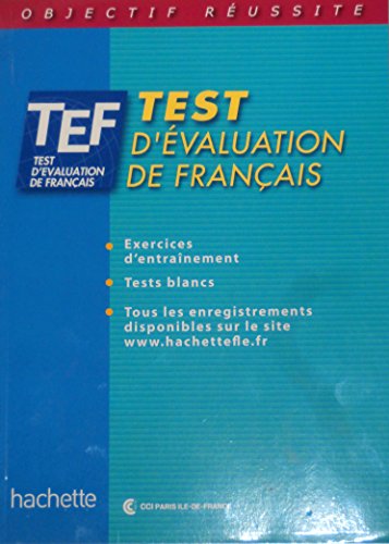 TEF: Test D'Evaluation de Francais (French Edition)